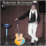 Gabriele Girimonte Nu pocu scrivu nu pocu cantu